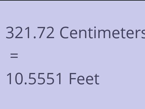 321.72 CM TO FEET