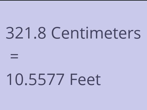 321.8 CM TO FEET