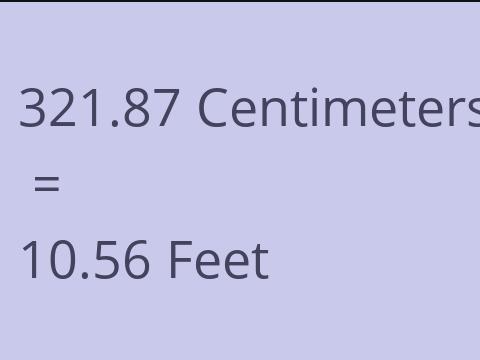 321.87 CM TO FEET