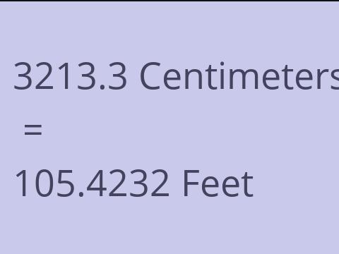 3213.3 CM TO FEET