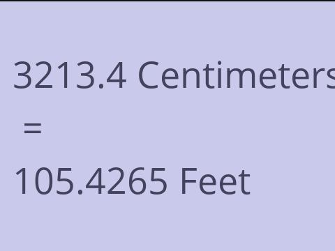3213.4 CM TO FEET