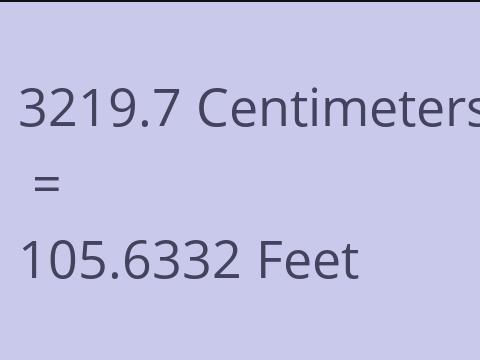 3219.7 CM TO FEET