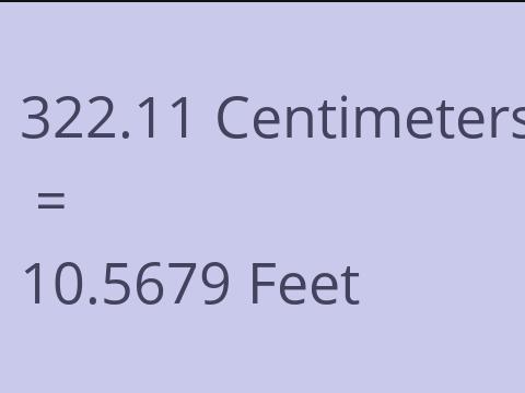 322.11 CM TO FEET