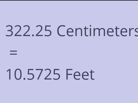 322.25 CM TO FEET