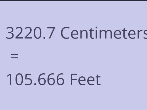3220.7 CM TO FEET