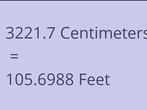 3221.7 CM TO FEET