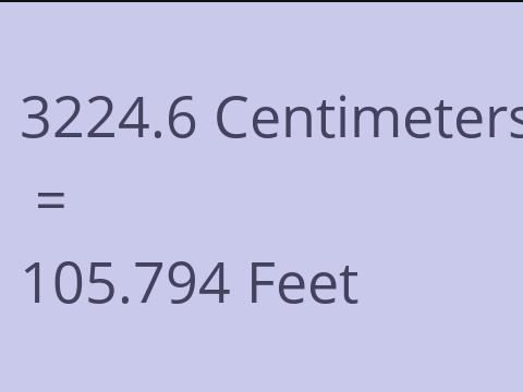 3224.6 CM TO FEET