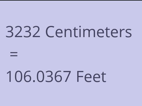 3232 CM TO FEET