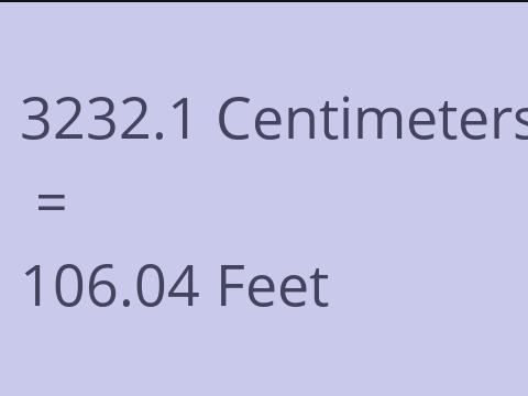 3232.1 CM TO FEET