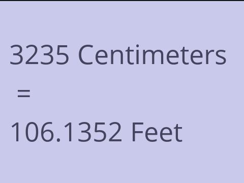 3235 CM TO FEET