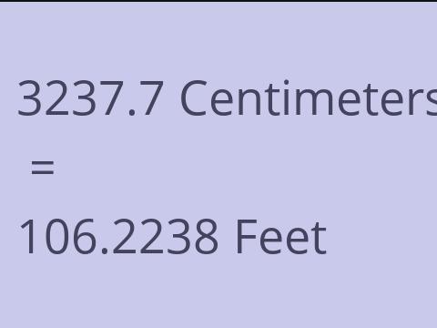 3237.7 CM TO FEET