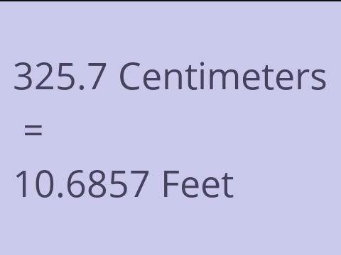 325.7 CM TO FEET