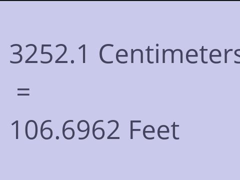 3252.1 CM TO FEET