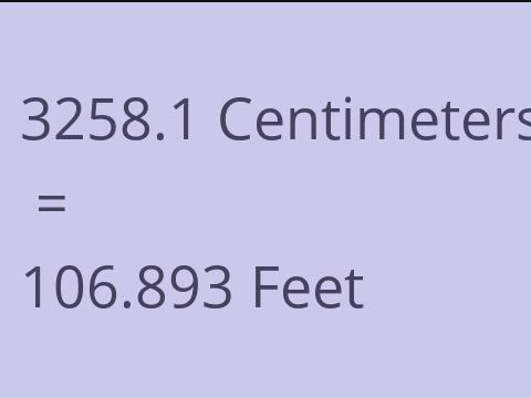 3258.1 CM TO FEET