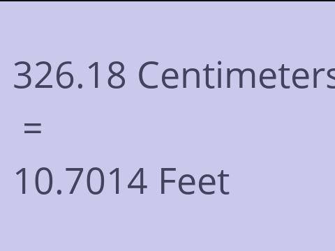 326.18 CM TO FEET