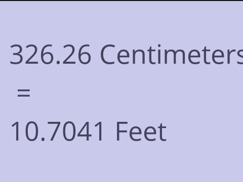 326.26 CM TO FEET