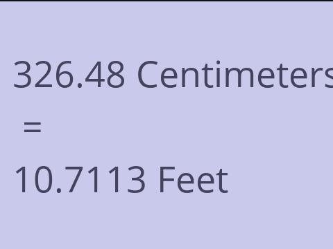 326.48 CM TO FEET