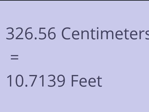 326.56 CM TO FEET