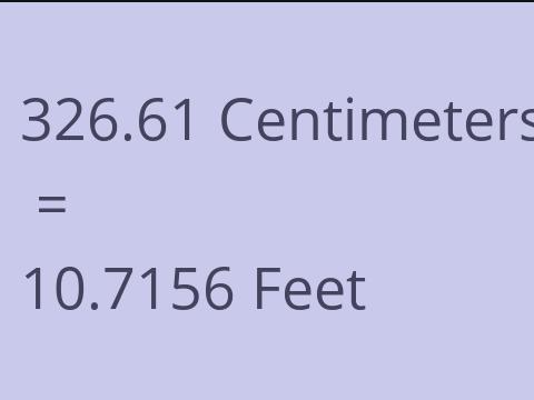 326.61 CM TO FEET