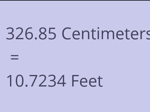 326.85 CM TO FEET