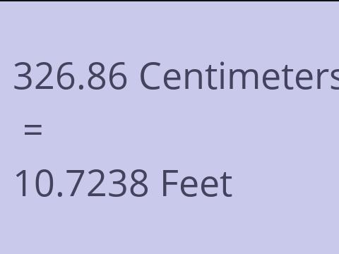 326.86 CM TO FEET