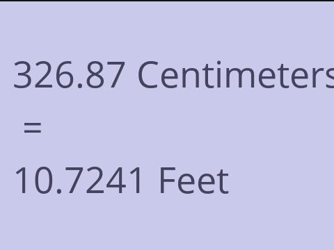 326.87 CM TO FEET