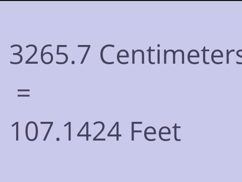 3265.7 CM TO FEET