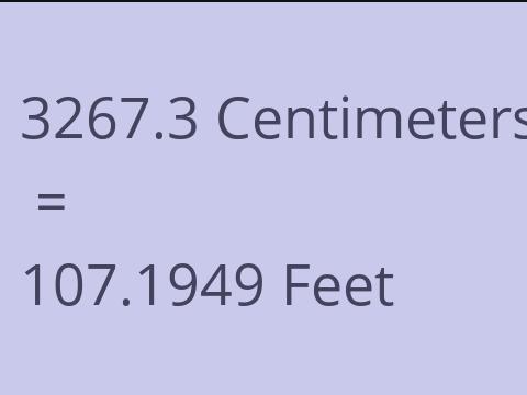 3267.3 CM TO FEET