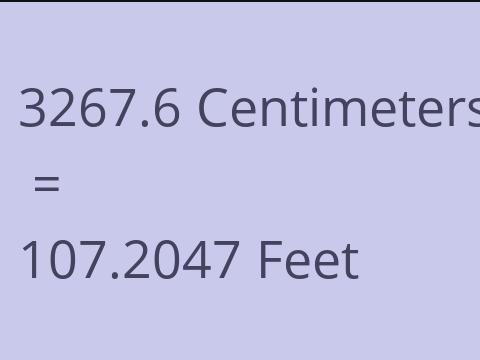 3267.6 CM TO FEET