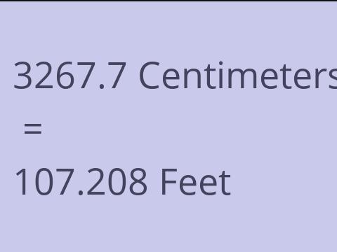 3267.7 CM TO FEET