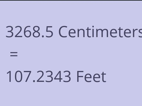 3268.5 CM TO FEET