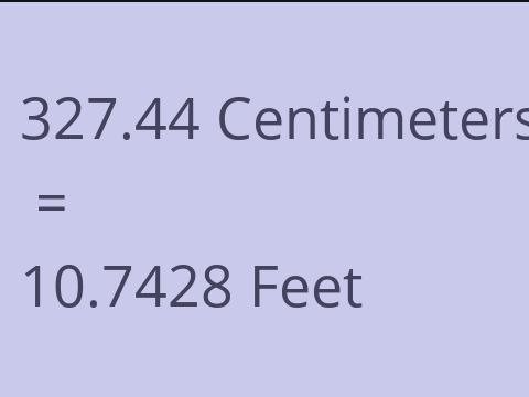 327.44 CM TO FEET