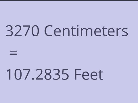 3270 CM TO FEET