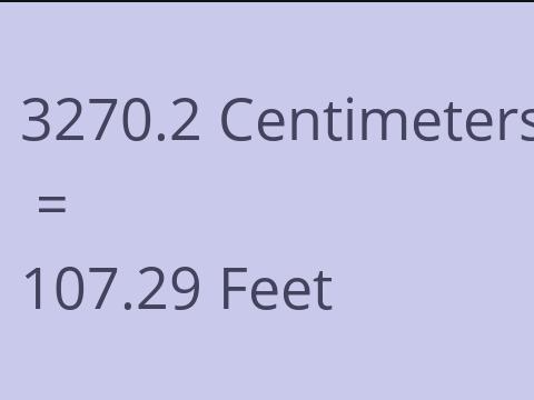 3270.2 CM TO FEET