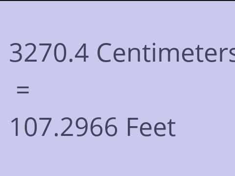 3270.4 CM TO FEET
