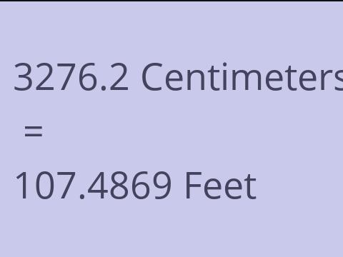 3276.2 CM TO FEET