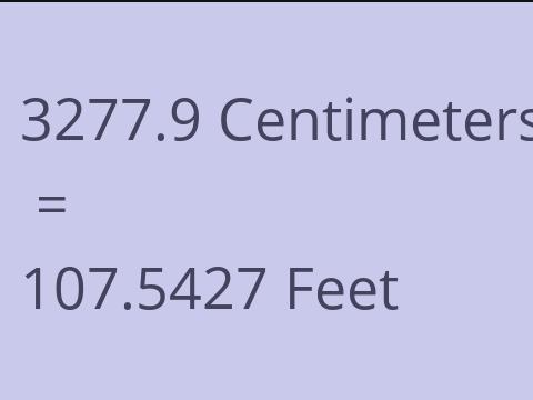 3277.9 CM TO FEET