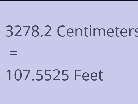3278.2 CM TO FEET