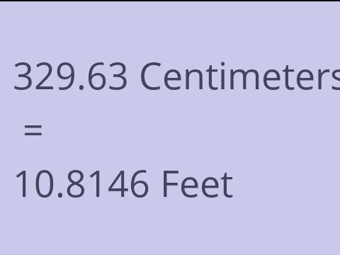 329.63 CM TO FEET