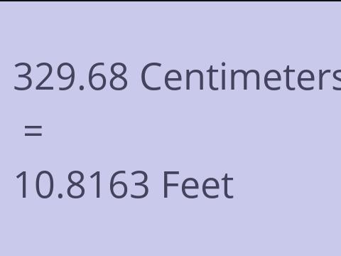 329.68 CM TO FEET