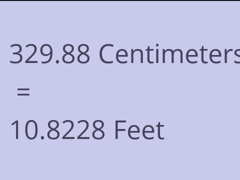 329.88 CM TO FEET