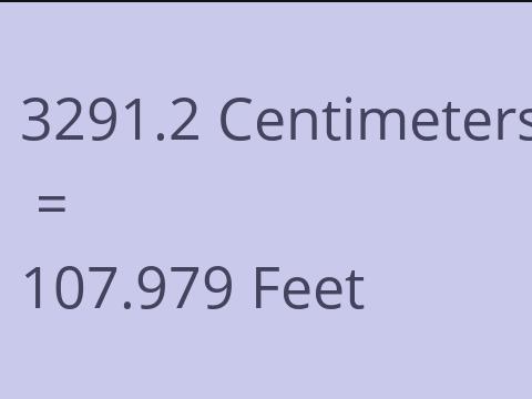 3291.2 CM TO FEET
