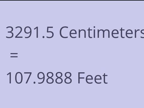 3291.5 CM TO FEET