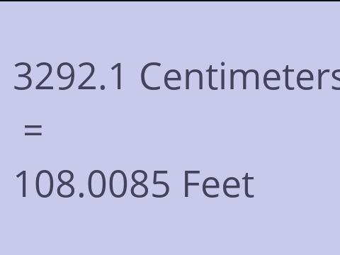 3292.1 CM TO FEET