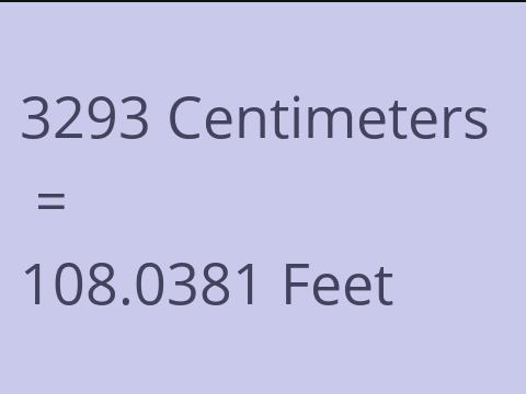 3293 CM TO FEET