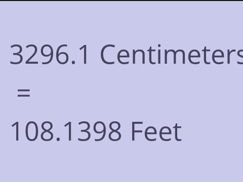 3296.1 CM TO FEET
