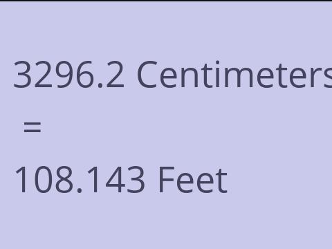 3296.2 CM TO FEET