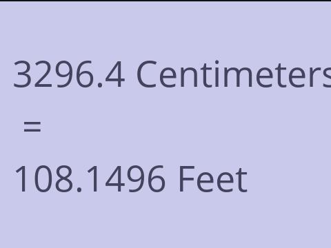 3296.4 CM TO FEET