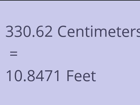 330.62 CM TO FEET