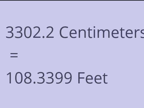 3302.2 CM TO FEET